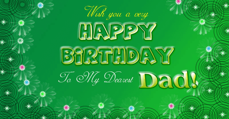 Happy Birthday Wishes for Dearest Dad