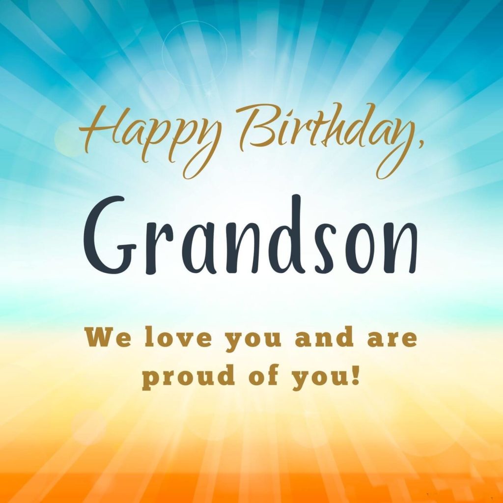 76+ Happy Birthday Wishes For Grandson Quotes, Messages, Cake Images