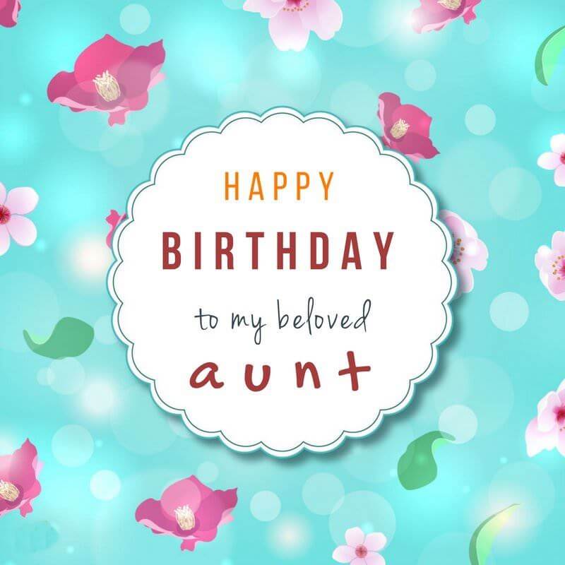 Happy Birthday Wishes for Aunt. 
