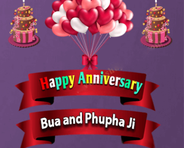 50+ Happy Anniversary Wishes for Bhua and Fufa ji – Wishes, Images, Quotes and Messages