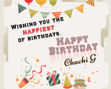 74+ Happy Birthday Wishes For Chachi – Images, Messages, Wishes & Quotes