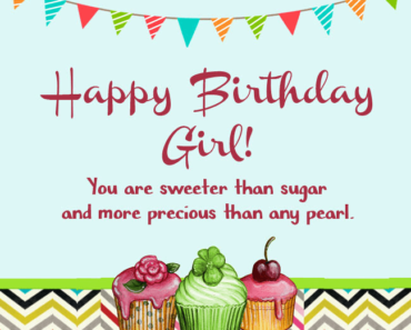 93+ Birthday Wishes For Baby Girl – Images, Quotes and Messages