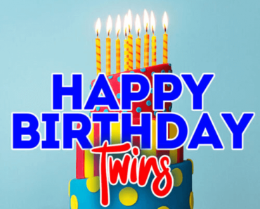 80+ Happy Birthday Wishes For Twins (Brother, Sister) – Messages, Quotes, Images, Cards And Status