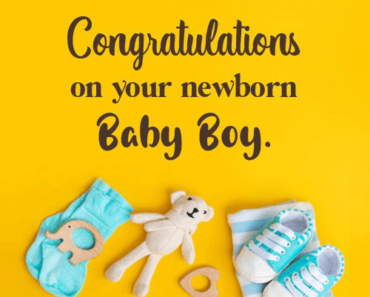 68+ Wishes For New Born Baby Boy – Images, Quotes & Messages