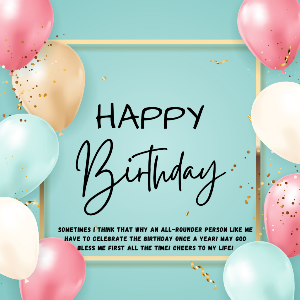 67+ Birthday Wishes Yourself : Quotes, Messages, Card, Status & Images ...