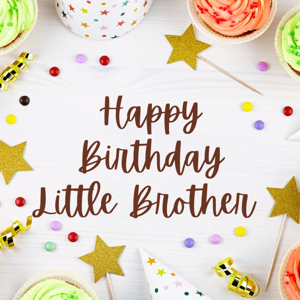 70+ Birthday Wishes Younger Brother : Messages, Quotes, Status, Card ...