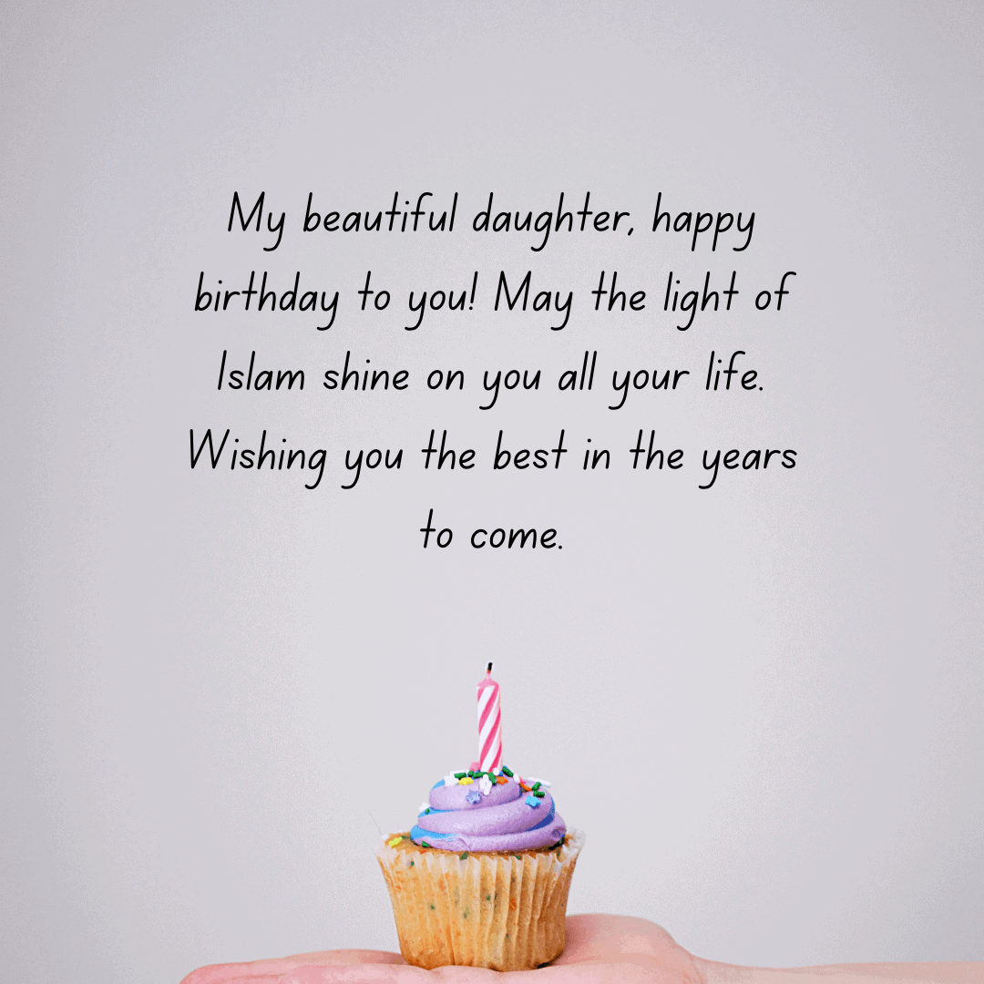 87 Islamic Birthday Wishes For Daughter Messages Quotes Card Status And Images The 