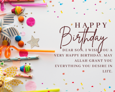 87+ Islamic Birthday Wishes For Son : Messages, Quotes, Card, Status And Images
