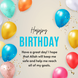 80+ Islamic Birthday Wishes For Myself : Quotes, Messages, Card, Status ...