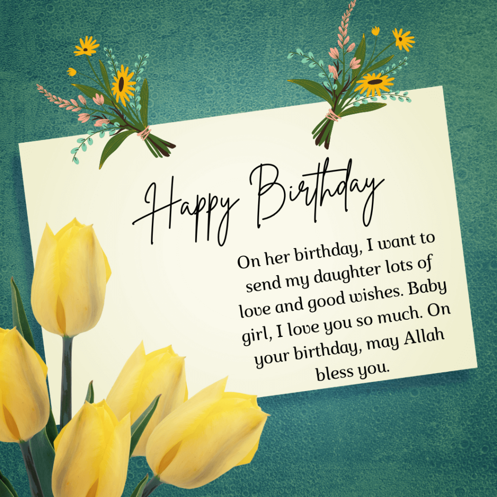 87 Islamic Birthday Wishes For Daughter Messages Quotes Card 