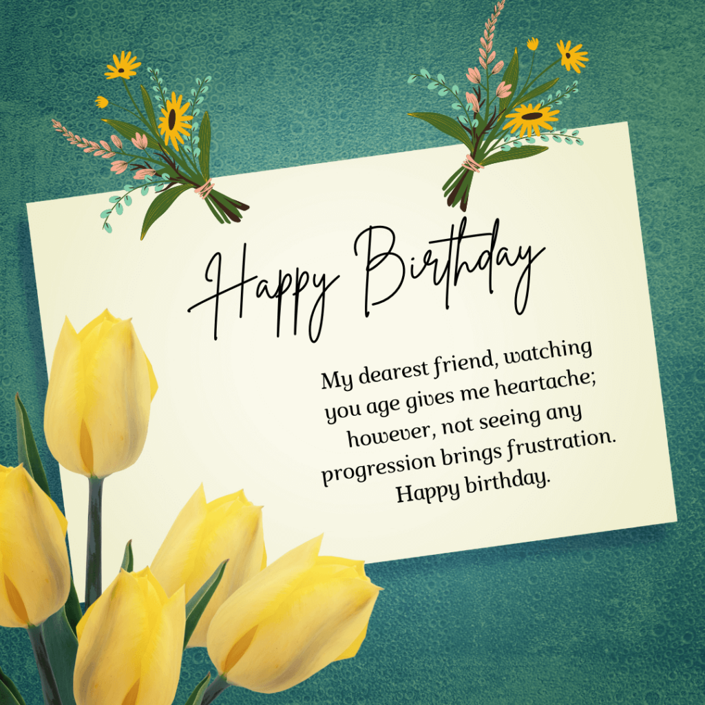 Touching Flower Birthday Quotes And Messages In English To Best Friend 