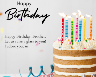 87+ Birthday Wishes In English For Brother : Quotes, Messages, Card, Status And Images