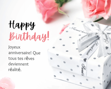 90+ French Birthday Wishes : Quotes, Messages, Card, Status And Images