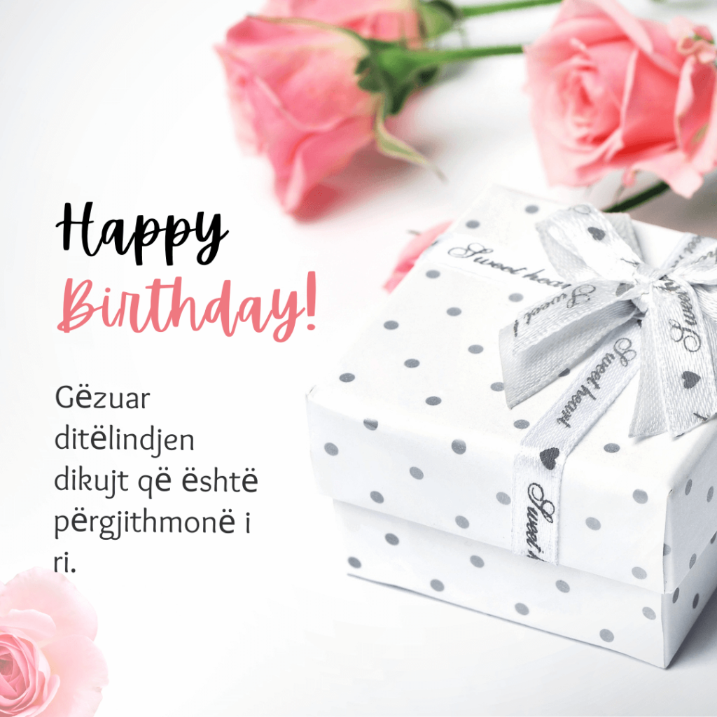 Albanian Happy Birthday Gift Wishes 