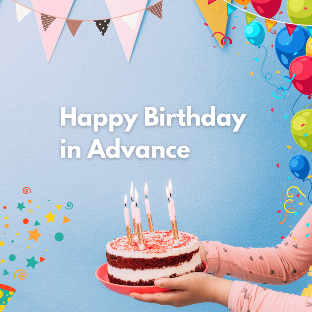 Advance Happy Birthday Cake Messages