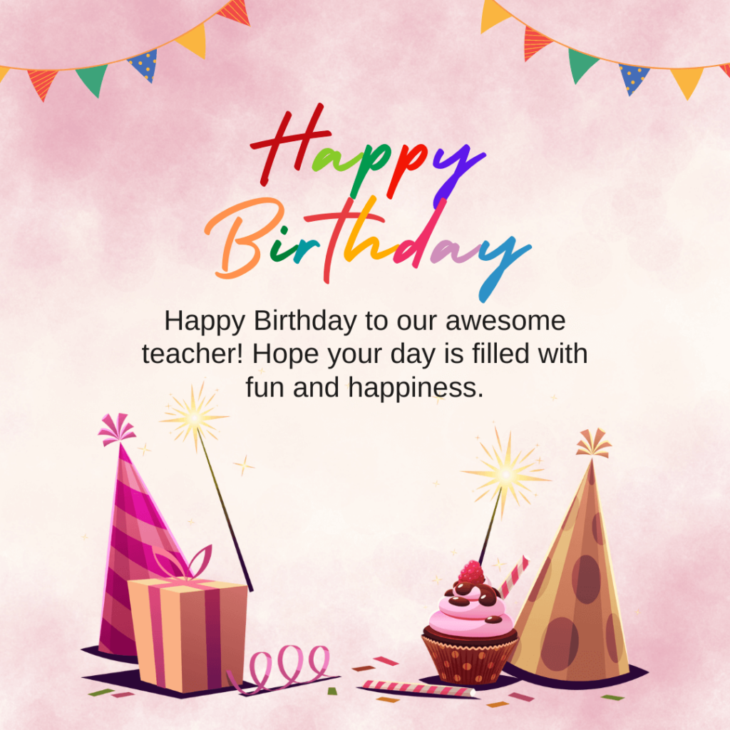 Happy Birthday Wishes And Messages For Teacher