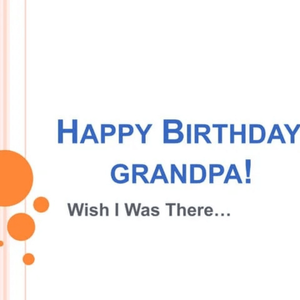 Happy Birthday Wishes For Grandfather