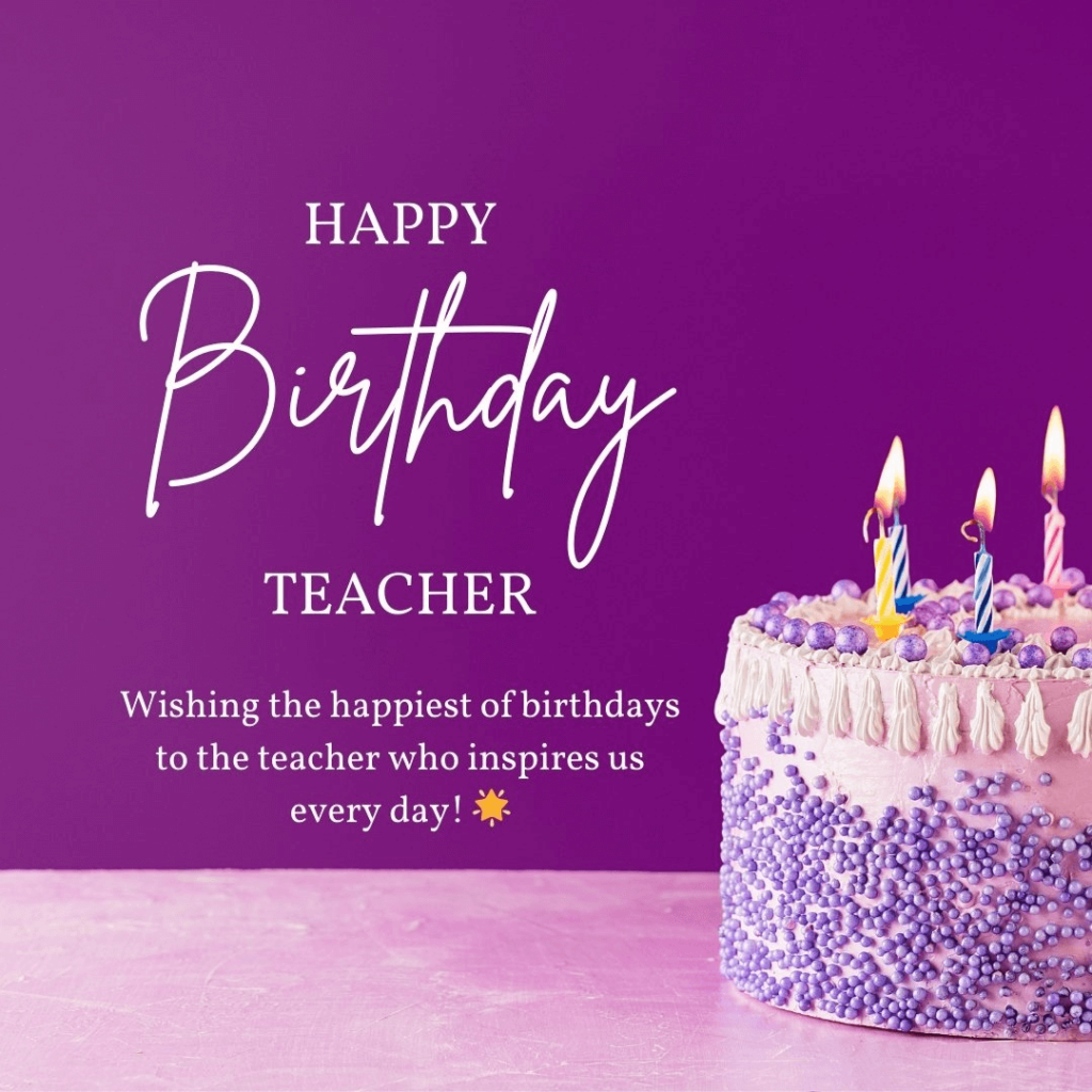 Happy Birthday Wishes For Teacher