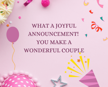 100+ Engagement Wishes – Messages, Quotes, Status, Cards And Images (Happy Anniversary)